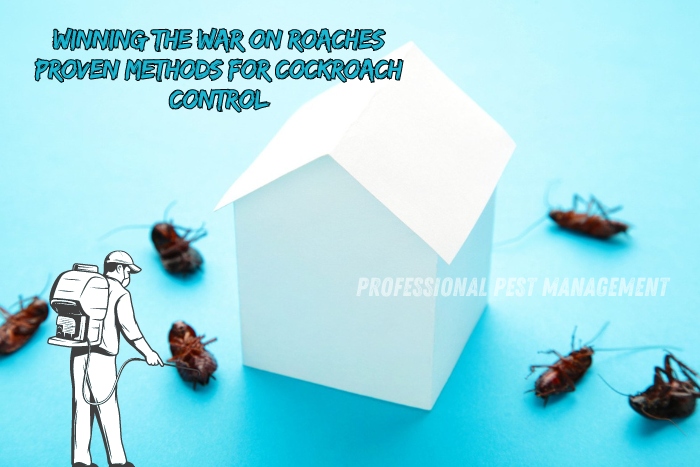 Paper house surrounded by dead cockroaches with 'Winning the War on Roaches: Proven Methods for Cockroach Control' text, promoting Professional Pest Management's cockroach control services in Chennai